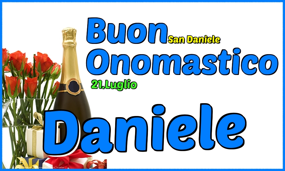 21.Luglio - Buon Onomastico Daniele! | Cartolina con rose e champagne su sfondo bianco e scritta blu | Cartoline di onomastico