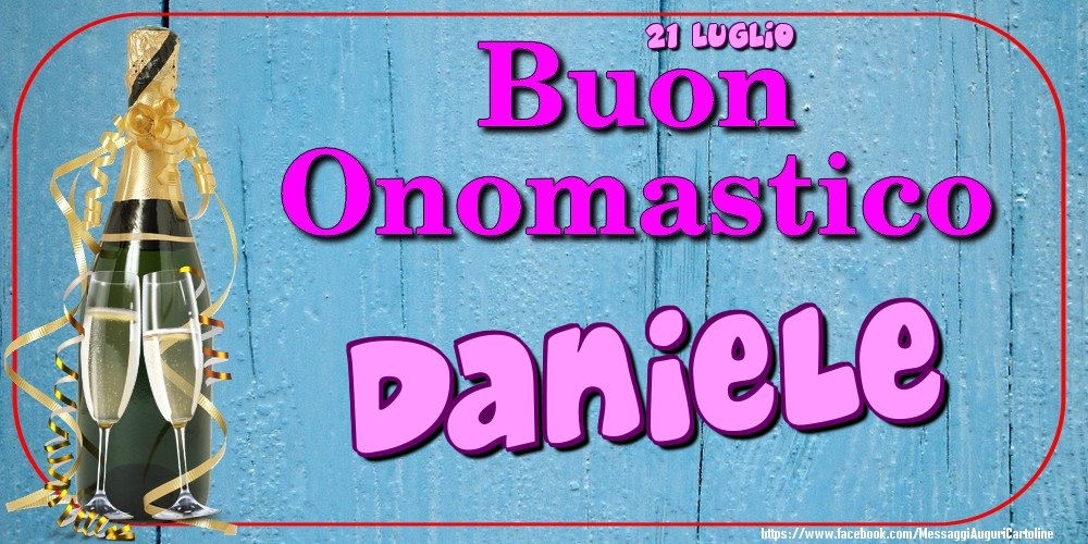 21 Luglio - Buon Onomastico Daniele! | Cartolina con champagne e bicchieri su sfondo vintage in legno | Cartoline di onomastico