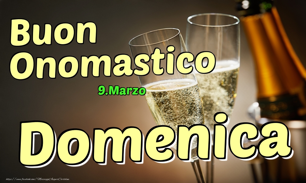 9.Marzo - Buon Onomastico Domenica! | Cartolina con 2 bicchieri con champagne sullo sfondo | Cartoline di onomastico