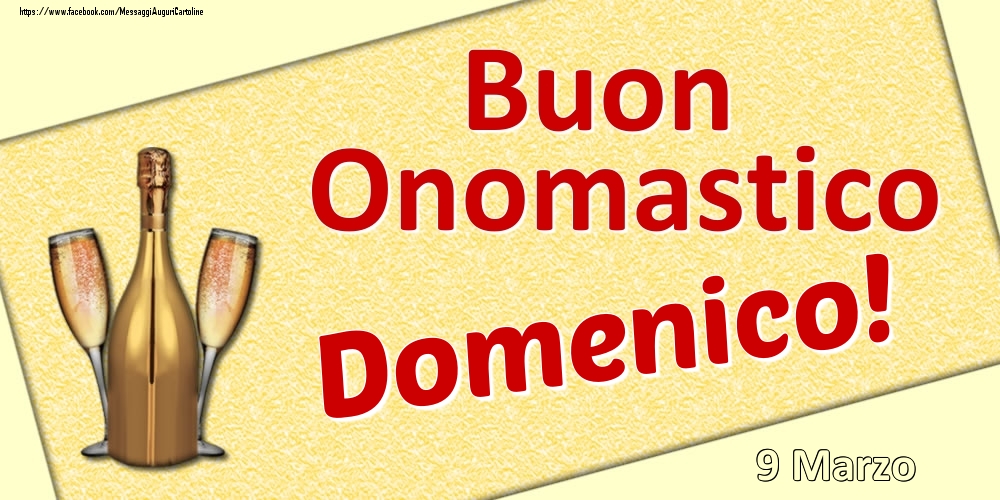 Buon Onomastico Domenico! - 9 Marzo | Cartolina con disegno di champagne con bicchieri | Cartoline di onomastico