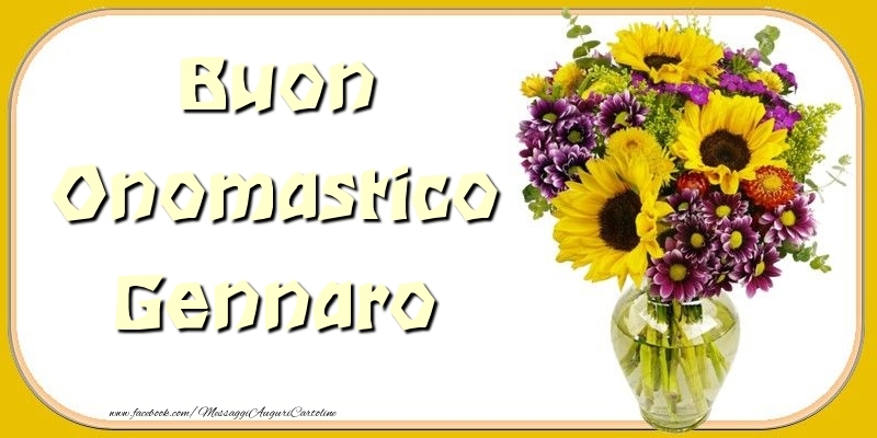 Buon Onomastico Gennaro Cartolina Con Girasole Cartoline Di Buon Onomastico Gennaro Cartolina Con Girasole Cartoline Di