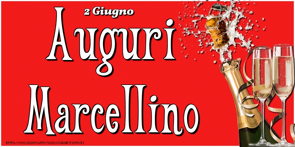 2 Giugno - Auguri Marcellino! | Cartolina con champagne su sfondo rosso | Cartoline di onomastico