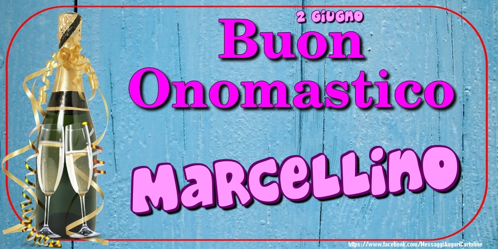 2 Giugno - Buon Onomastico Marcellino! | Cartolina con champagne e bicchieri su sfondo vintage in legno | Cartoline di onomastico