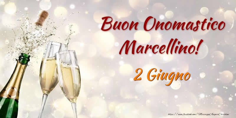 Buon Onomastico Marcellino! 2 Giugno | Cartolina con champagne che si apre | Cartoline di onomastico
