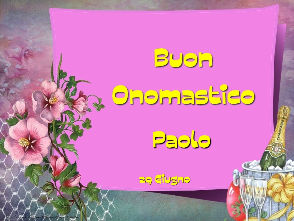 Buon Onomastico Paolo 29 Giugno Cartoline con nome Paolo di onomastico | Pagina 4 | cartolineconnomi.com