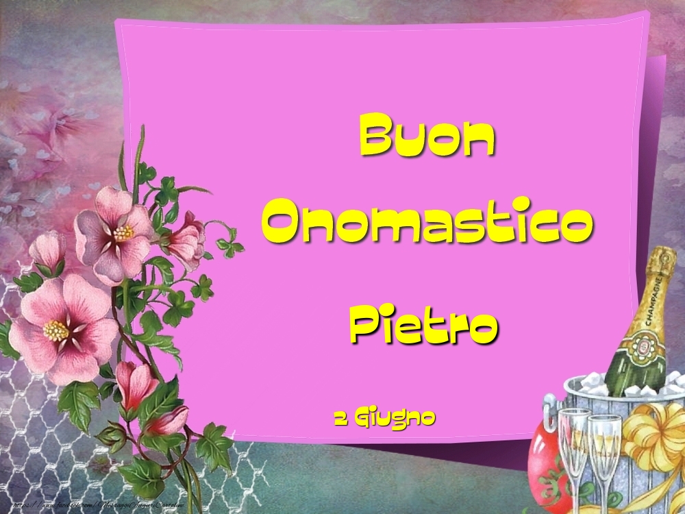 Buon Onomastico, Pietro! 2 Giugno | Cartolina con fiori e champagne su sfondo viola con scritta gialla | Cartoline di onomastico