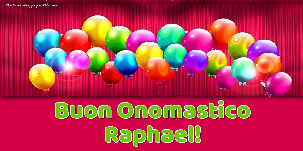 Cartoline di onomastico | Buon Onomastico Raphael!