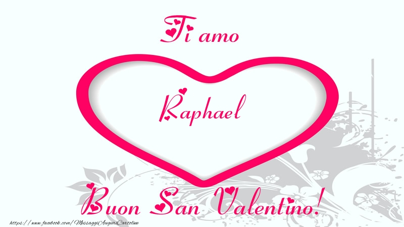  Cartoline di San Valentino | Ti amo Raphael Buon San Valentino!