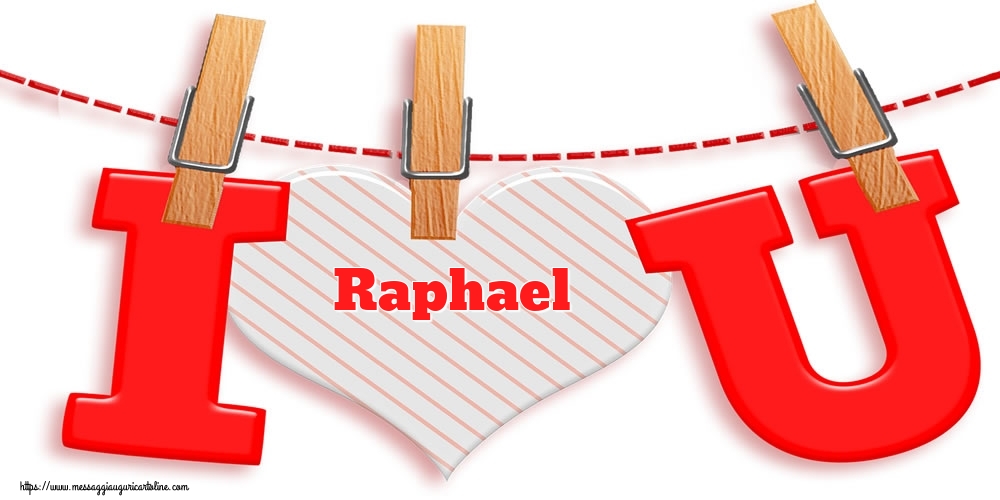 Cartoline di San Valentino | I Love You Raphael